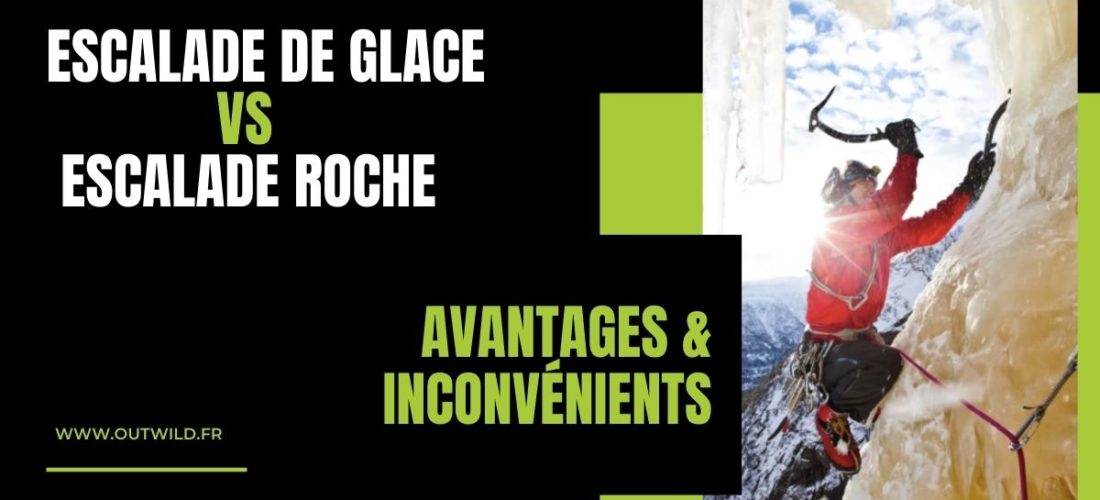 escalade de glace vs escalade roche