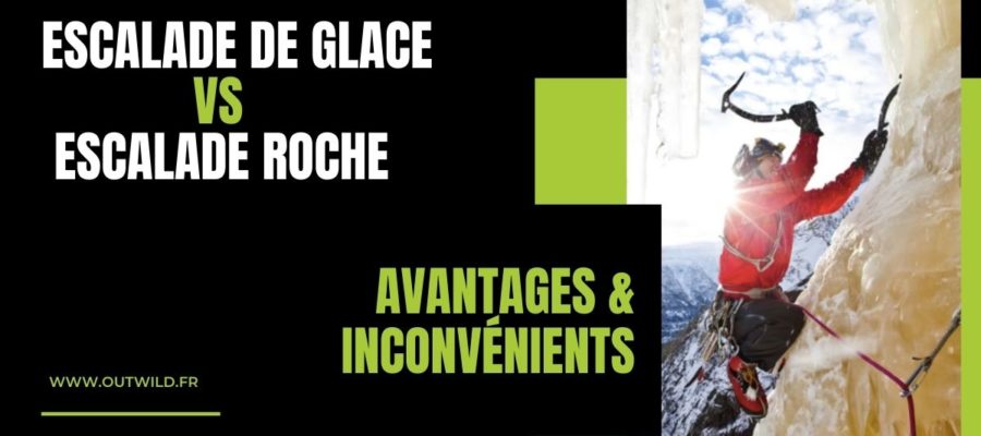 escalade de glace vs escalade roche