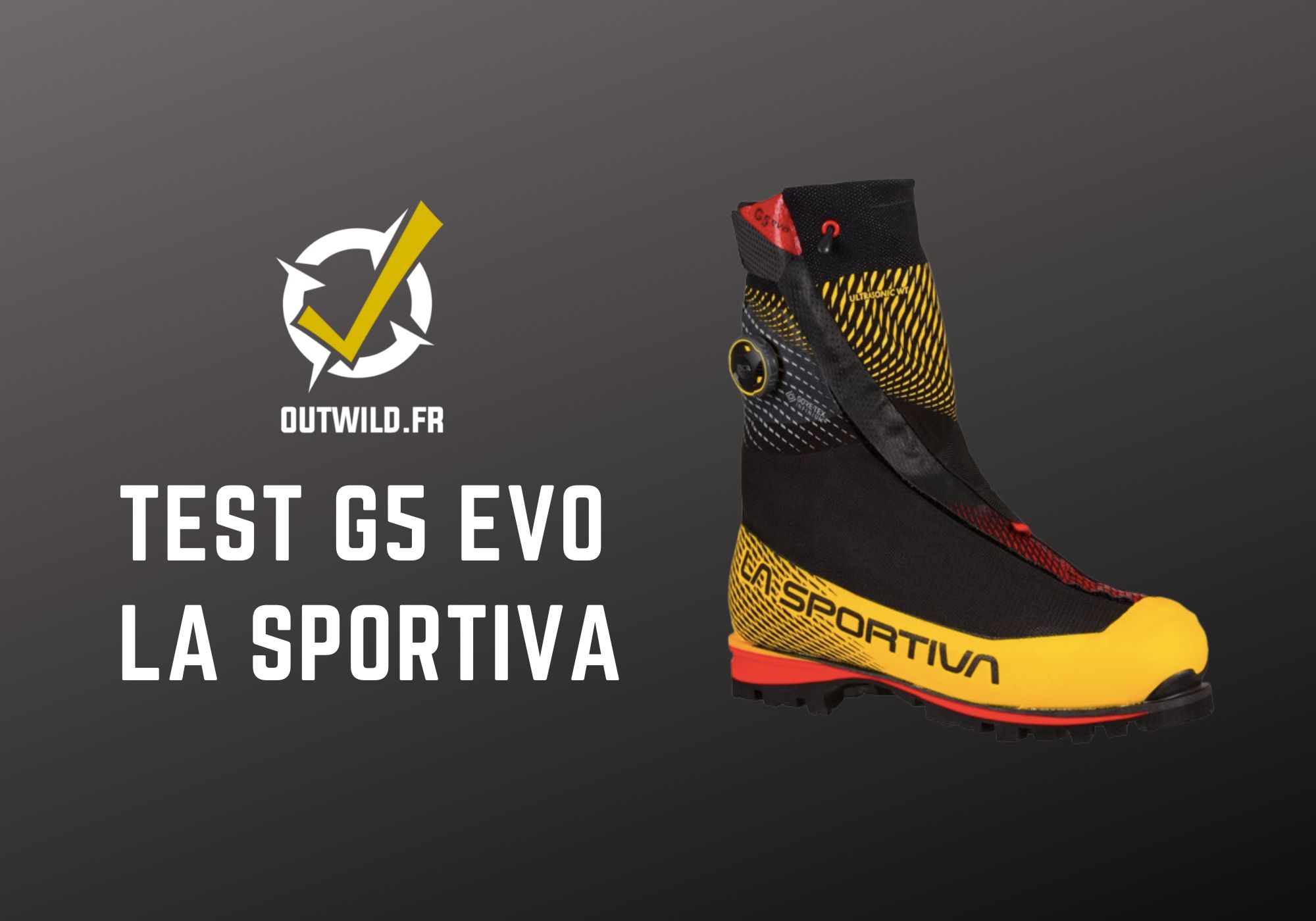 [Test] Chaussures alpinisme G5 EVO La Sportiva