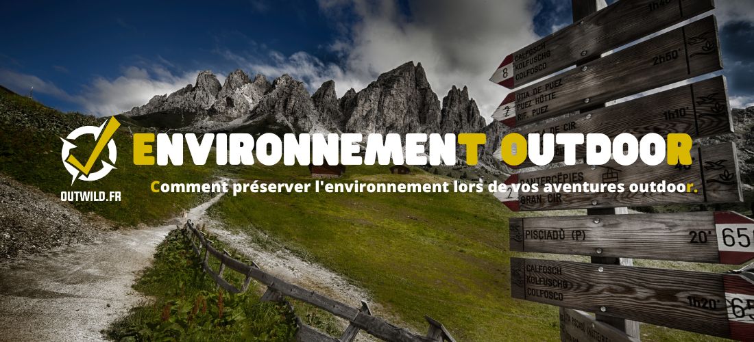 Comment préserver l'environnement lors de vos aventures outdoor