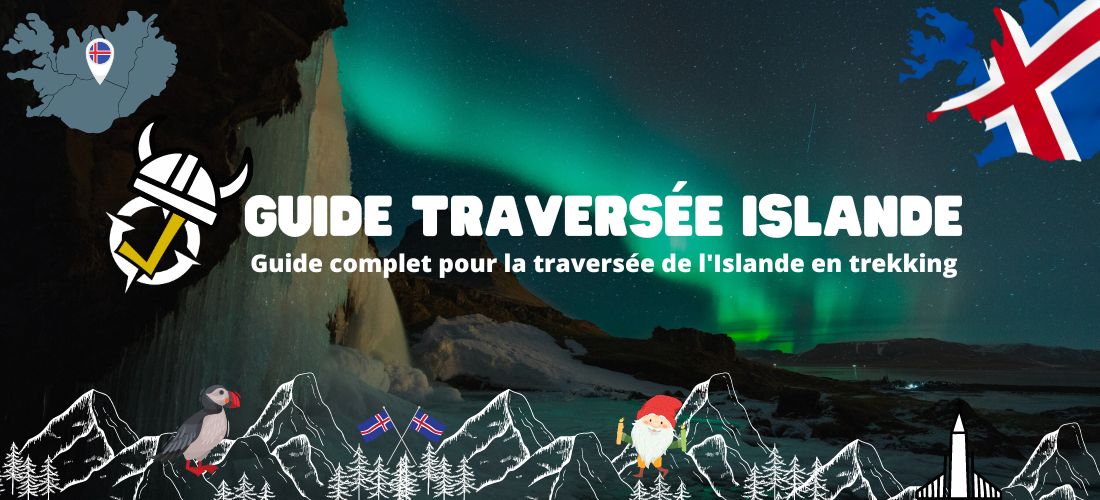 guide traversee islande trekking