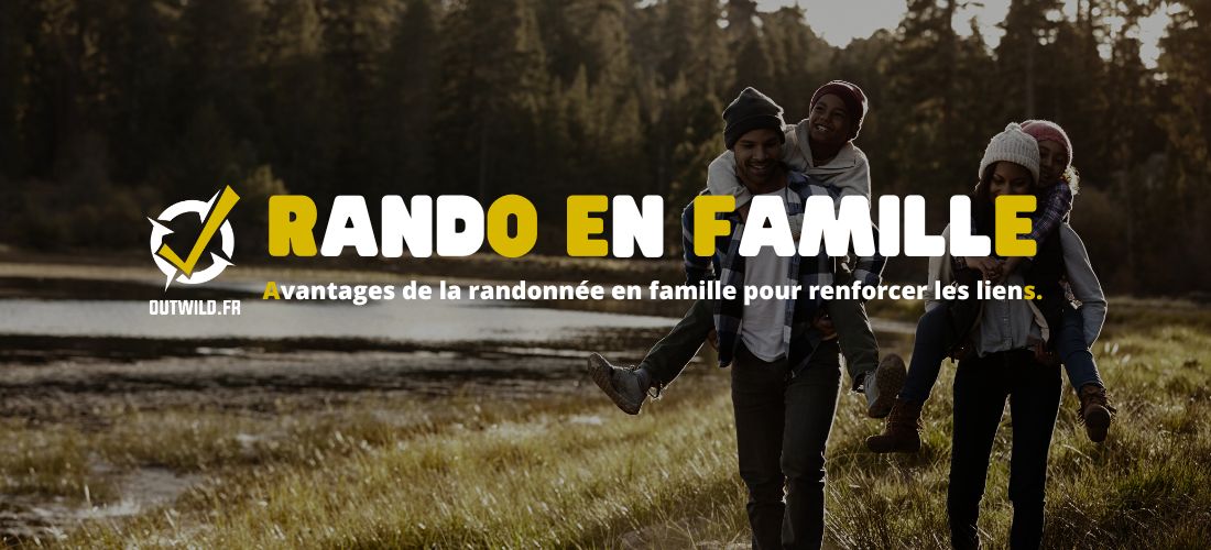 Les avantages de la randonnée en famille pour renforcer les liens