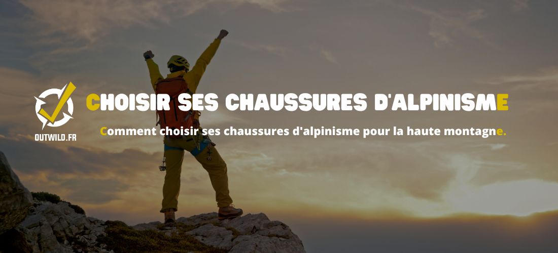 Choisir ses chaussures d'alpinisme