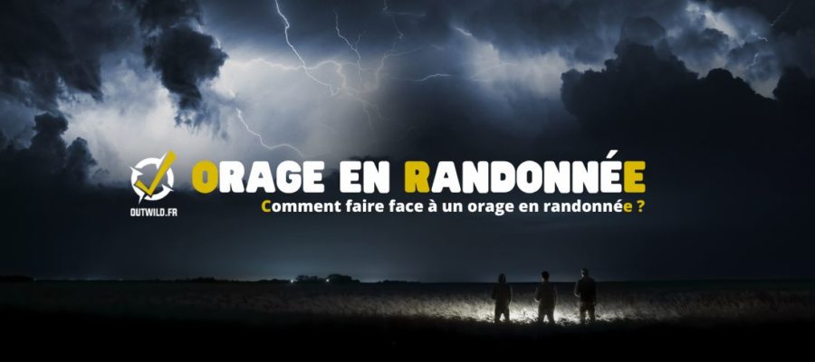 Comment faire face à un orage en randonnée ?