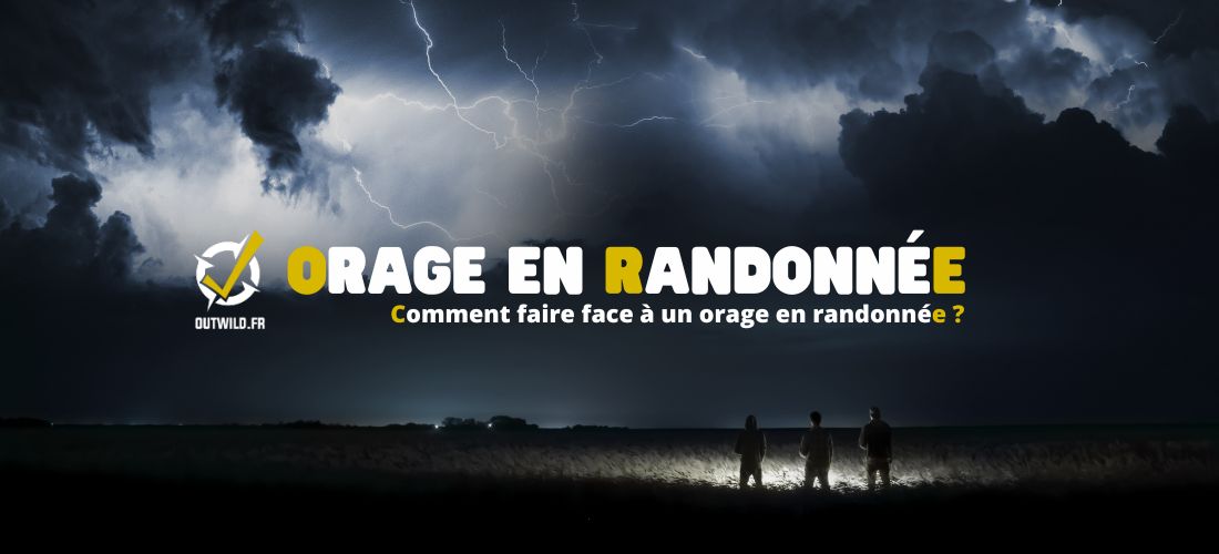 Comment faire face à un orage en randonnée ?