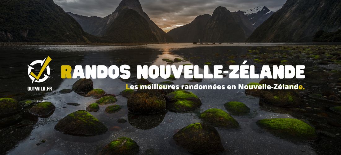 Les meilleures randonnées en Nouvelle-Zélande.