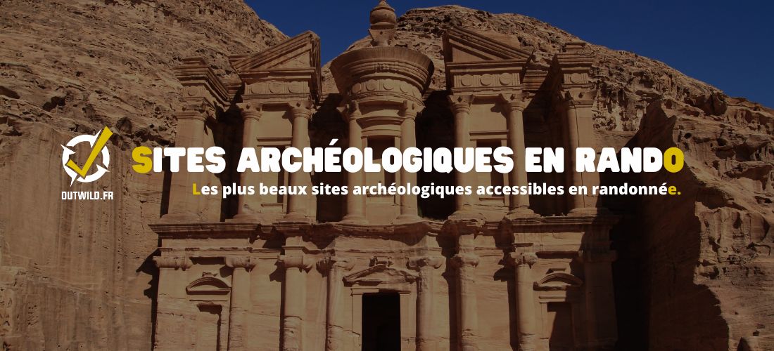 Les plus beaux sites archéologiques accessibles en randonnée.