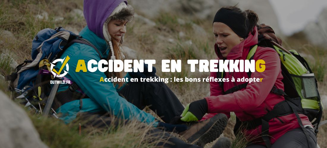 Accident en trekking : les bons réflexes à adopter