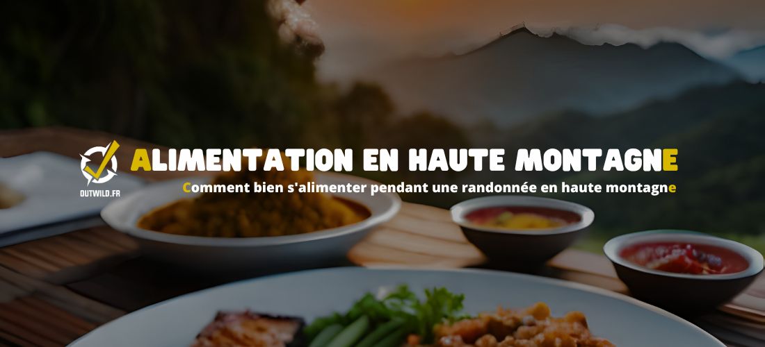 Comment bien s'alimenter pendant une randonnée en haute montagne