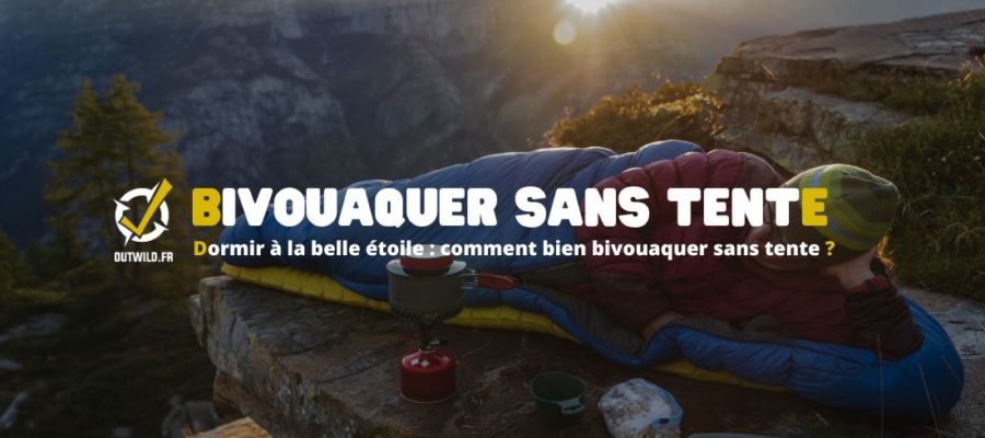 bivouaquer sans tente