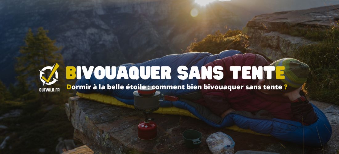 bivouaquer sans tente