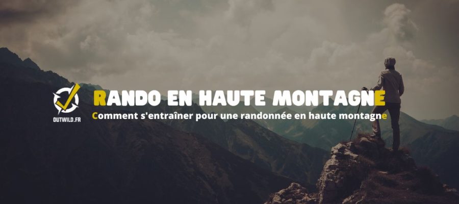 Comment s'entraîner pour une randonnée en haute montagne