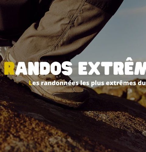 randonnees-extremes-monde
