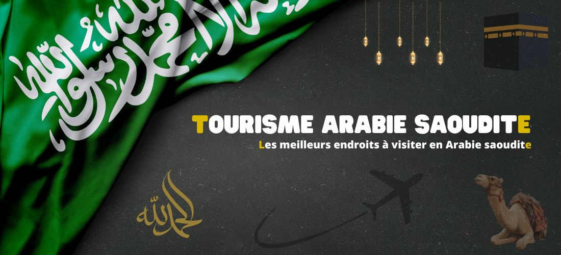 tourisme arabie saoudite