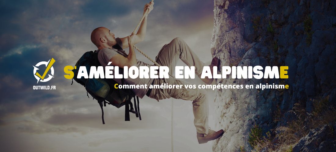 Comment améliorer vos compétences en alpinisme