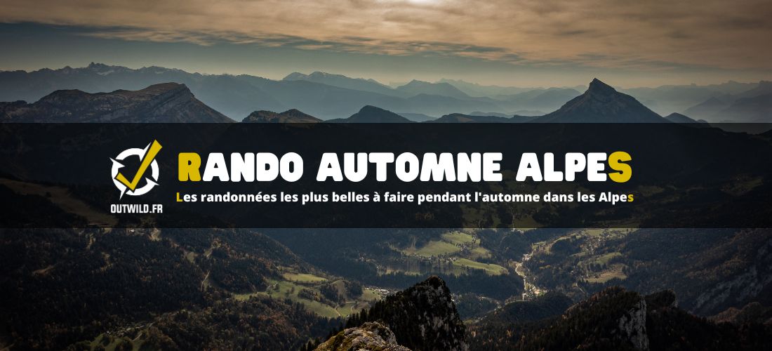 Les randonnées les plus belles à faire pendant l'automne dans les Alpes