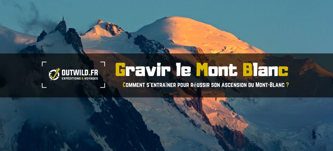 Comment s'entraîner pour réussir son ascension du Mont-Blanc ?