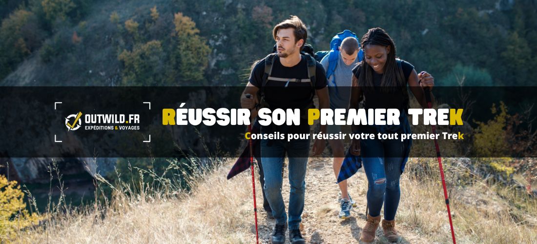 Conseils pour réussir votre tout premier Trek