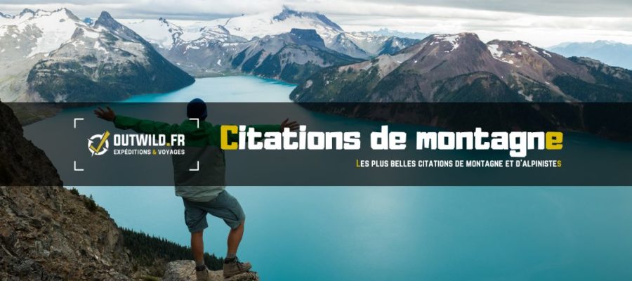 Les plus belles citations de montagne et d'alpinistes