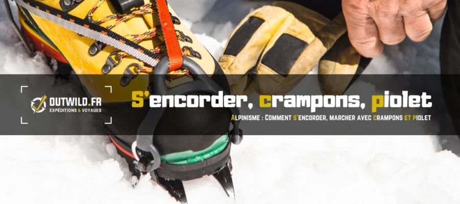 S’encorder, crampons, piolet