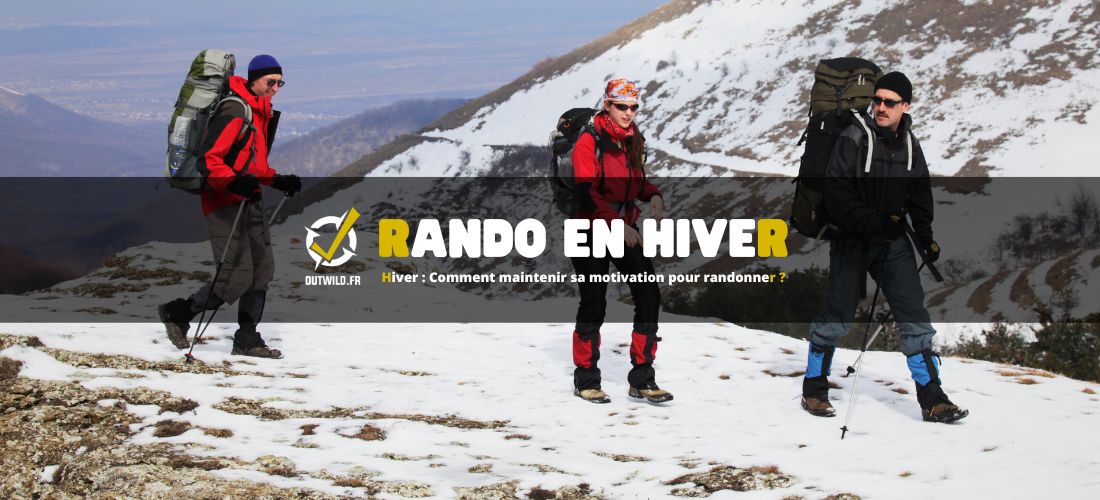 Hiver : Comment maintenir sa motivation pour randonner ?