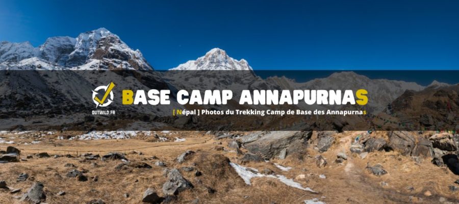 [ Népal ] Photos du Trekking Camp de Base des Annapurnas