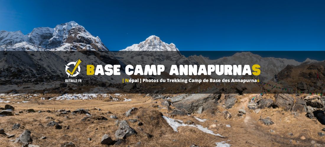 [ Népal ] Photos du Trekking Camp de Base des Annapurnas