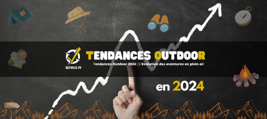TENDANCES OUTDOOR 2024