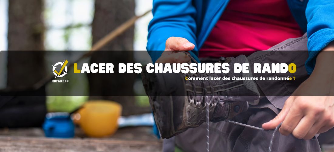 Comment lacer des chaussures de randonnée ?