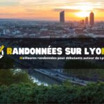 Meilleures randonnées pour débutants autour de Lyon