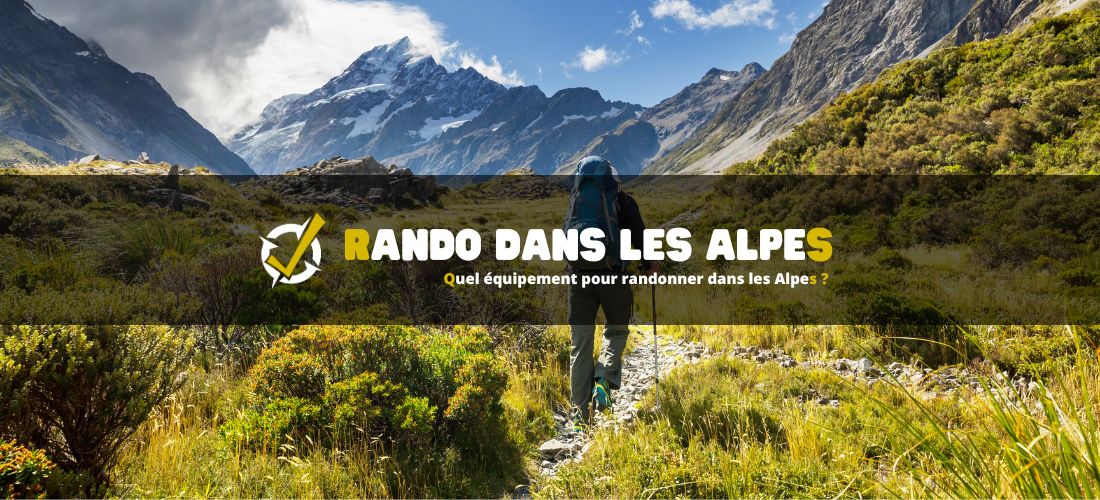 Quel équipement pour randonner dans les Alpes ?