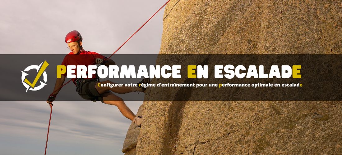 Configurer votre régime d'entraînement pour une performance optimale en escalade