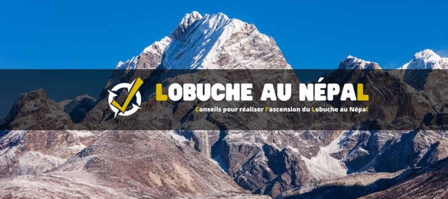 Conseils pour réaliser l'ascension du Lobuche au Népal