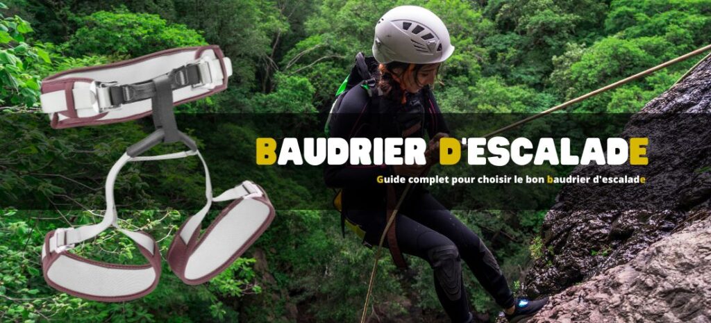 Guide complet pour choisir le bon baudrier d'escalade