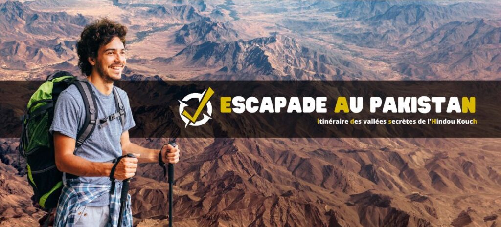 Escapade au Pakistan : itinéraire des vallées secrètes de l'Hindou Kouch