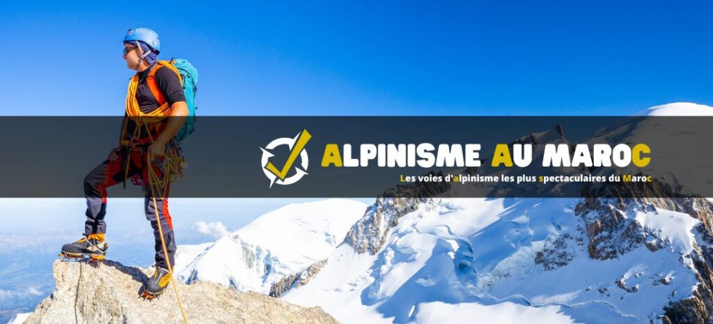 Les voies d'alpinisme les plus spectaculaires du Maroc