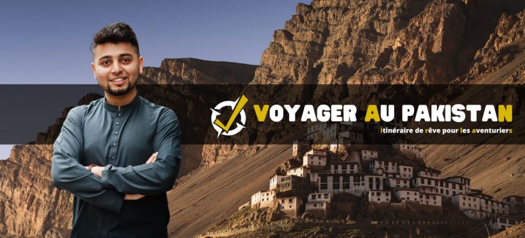 Voyager au Pakistan : itinéraire de rêve pour les aventuriers