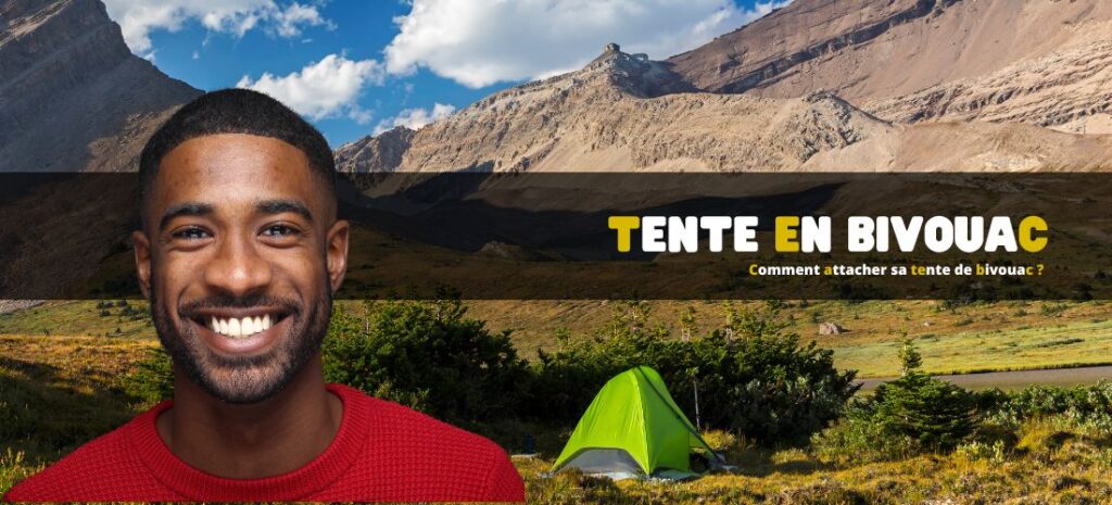 Comment attacher sa tente de bivouac ?