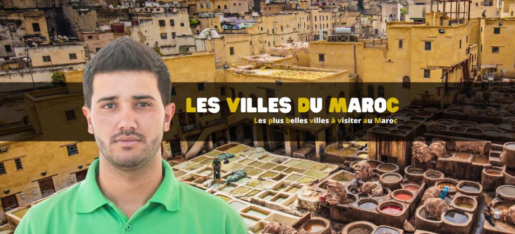 Les plus belles villes à visiter au Maroc