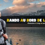 Randonner au bord de l’eau : itinéraires le long de lacs et rivières