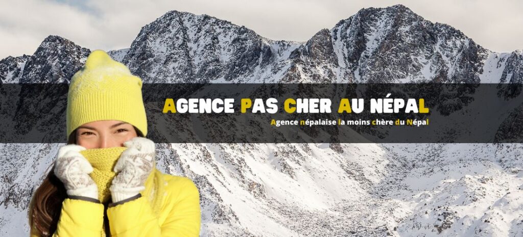 Agence népalaise la moins chère du Népal