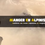 Comment améliorer son niveau d'alpinisme en mangeant mieux ?