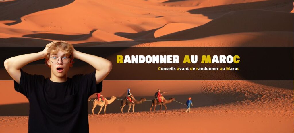 Conseils avant de randonner au Maroc