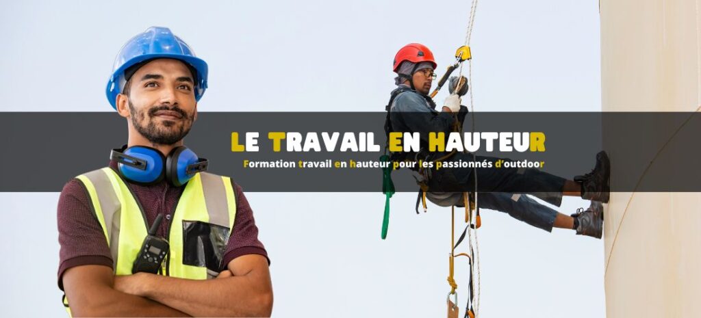 Formation travail en hauteur pour les passionnés d’outdoor