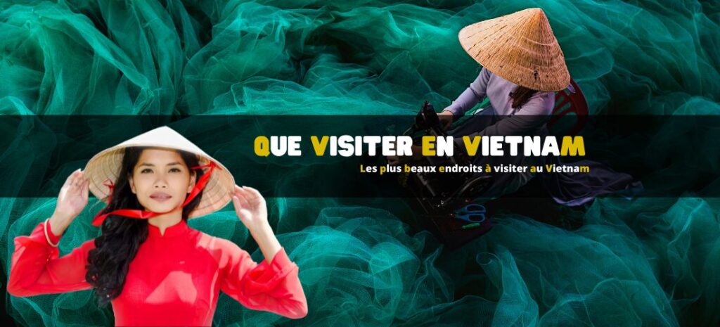 Les plus beaux endroits à visiter au Vietnam
