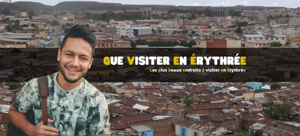 Les plus beaux endroits à visiter en Érythrée