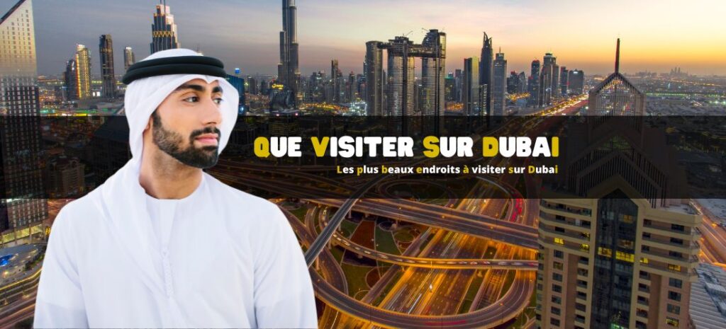 Les plus beaux endroits à visiter sur Dubai