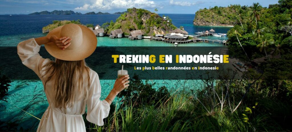 Les plus belles randonnées en Indonesie