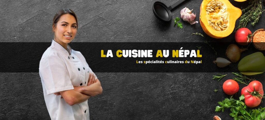Les spécialités culinaires du Népal