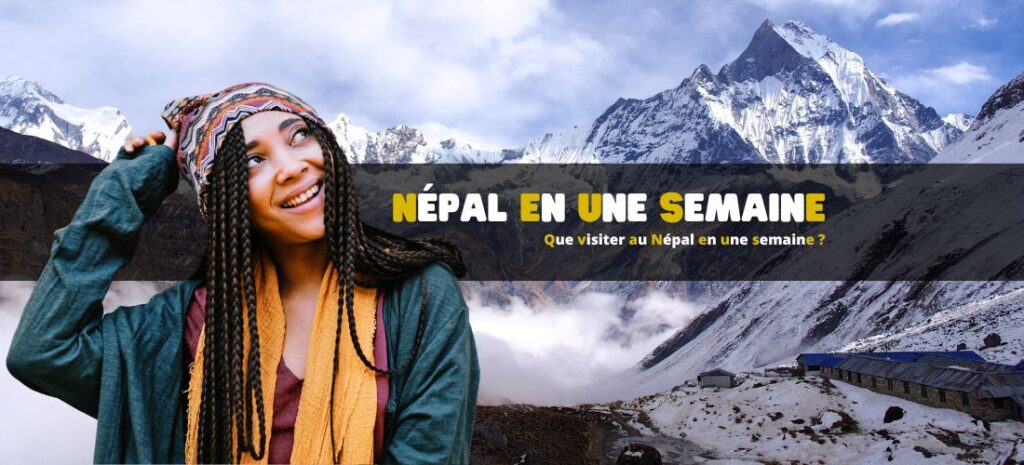Que visiter au Népal en une semaine ?